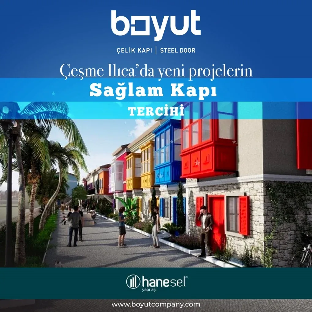 Hanesel Yapı — Çeşme Ilıca — Boyut Çelik Kapı